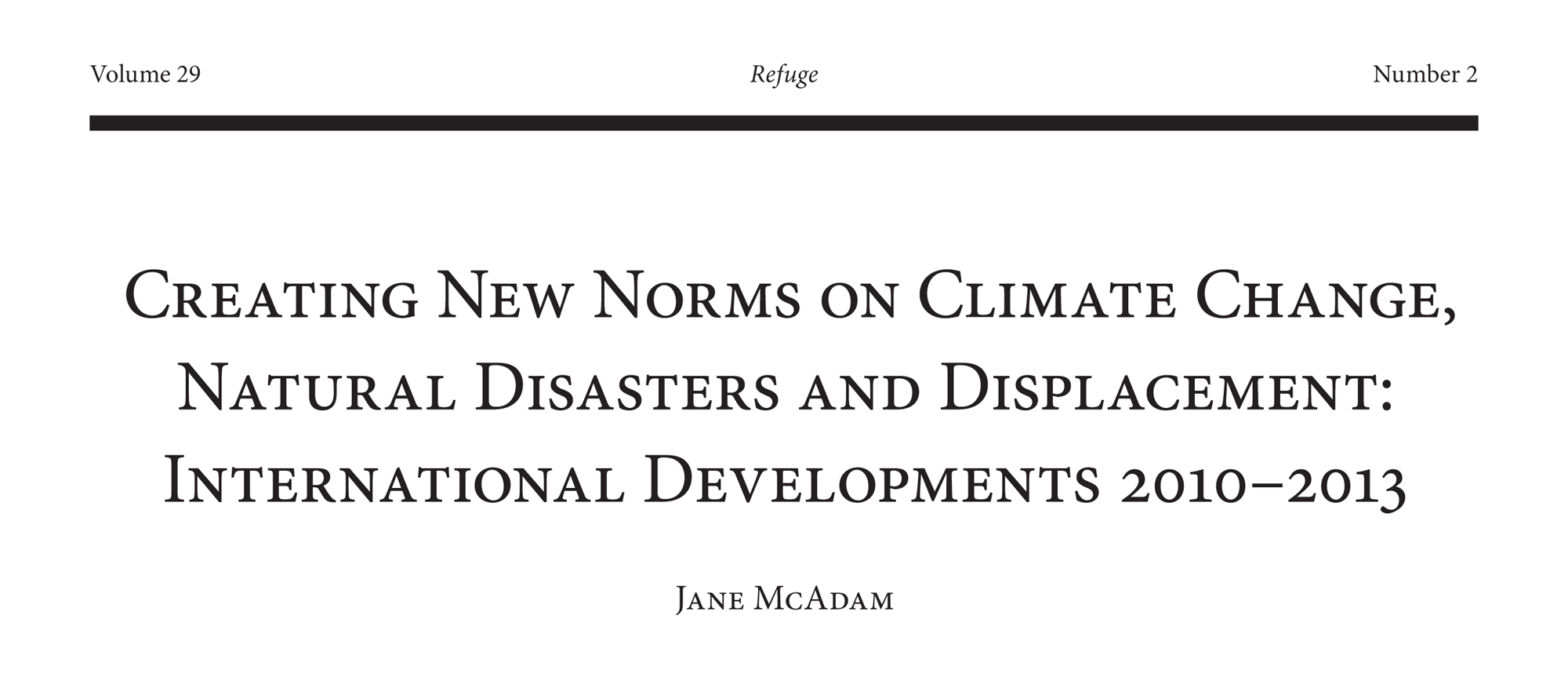 Creating New Norms on Climate Change, Natural Disasters and Displacement: International Developments 2010 – 2013