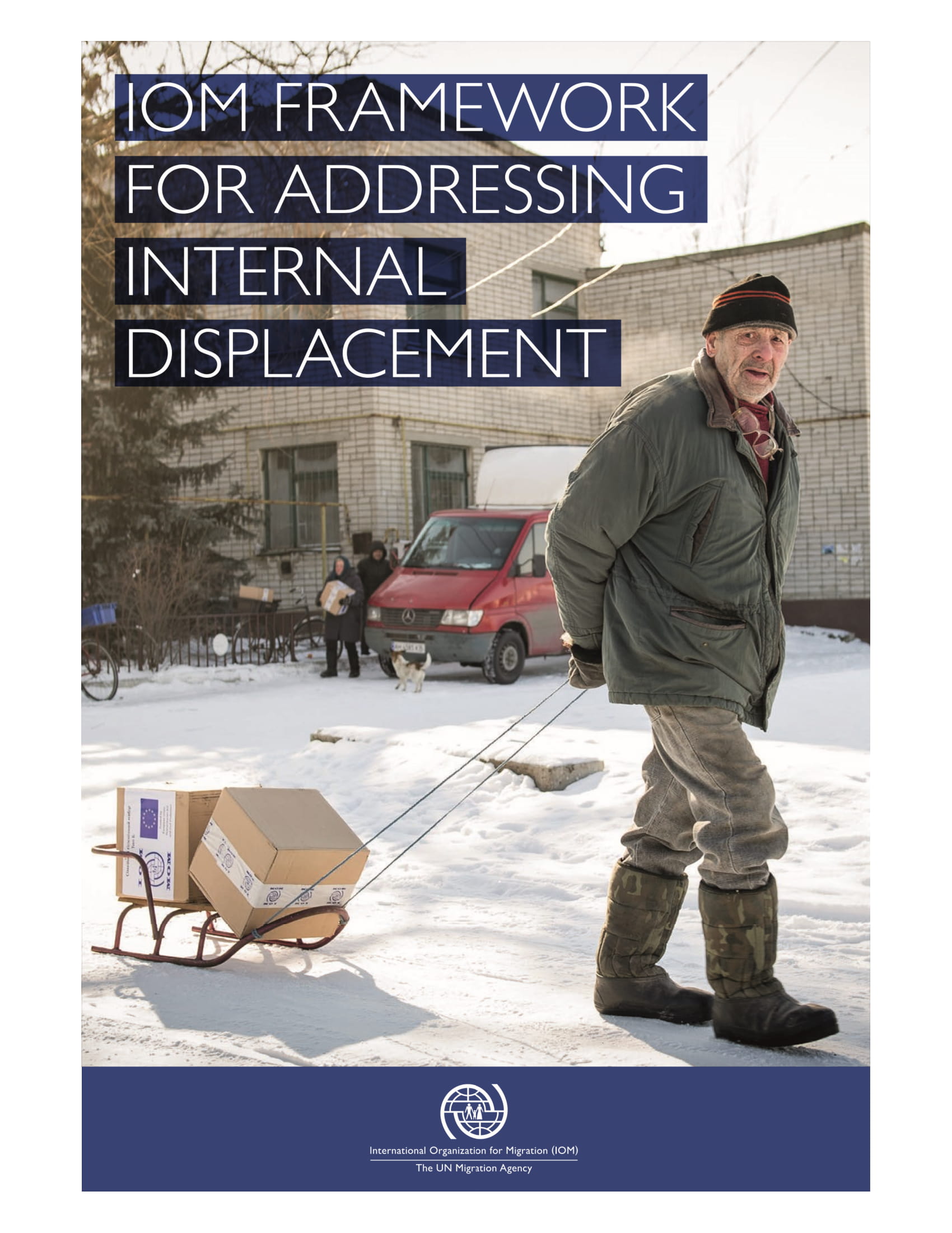 IOM Framework for Addressing Internal Displacement