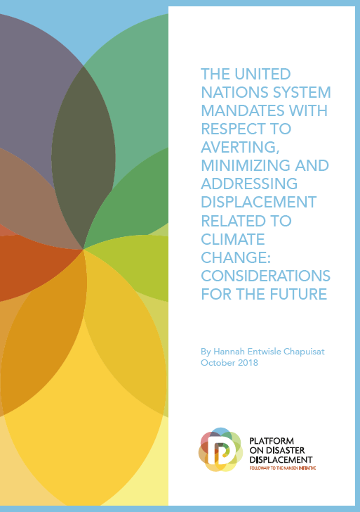 The United Nations system mandates with respect to averting, minimizing and addressing displacement related to climate change: Considerations for the future