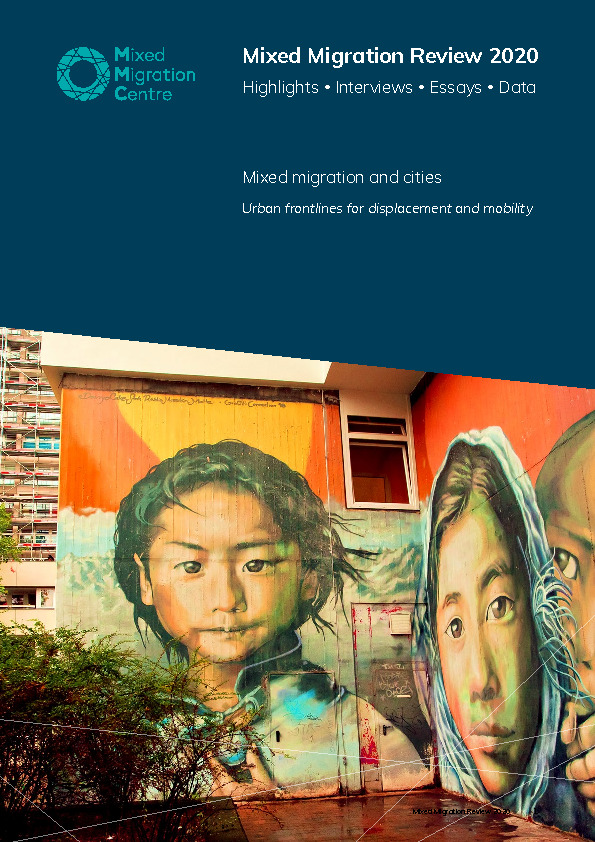 Mixed Migration Review 2020: Mixed migration and cities – Urban frontlines for displacement and mobility