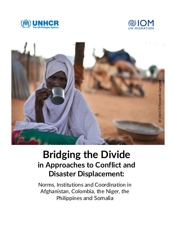 Cover image woman in a refugee camp with text Bridging the Divide in Approaches to Conflict and Disaster Displacement: Norms, Institutions and Coordination in Afghanistan, Colombia, the Niger, the Philippines and Somalia