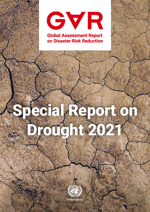 Cover image: dry cracked earth with the text GAR: Special Report on Drought 2021