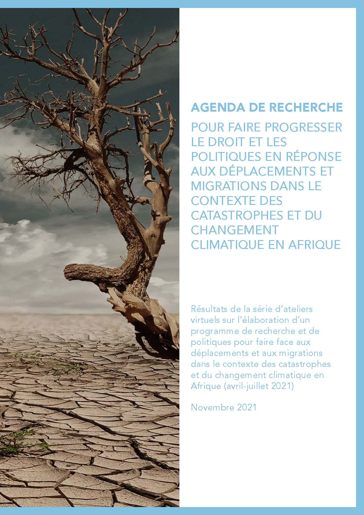 Agenda de Recherche | Pour Faire Progresser le Droit et les Politiques en Réponse aux Déplacements et Migrations dans le Contexte des Catastrophes et du Changement Climatique en Afrique