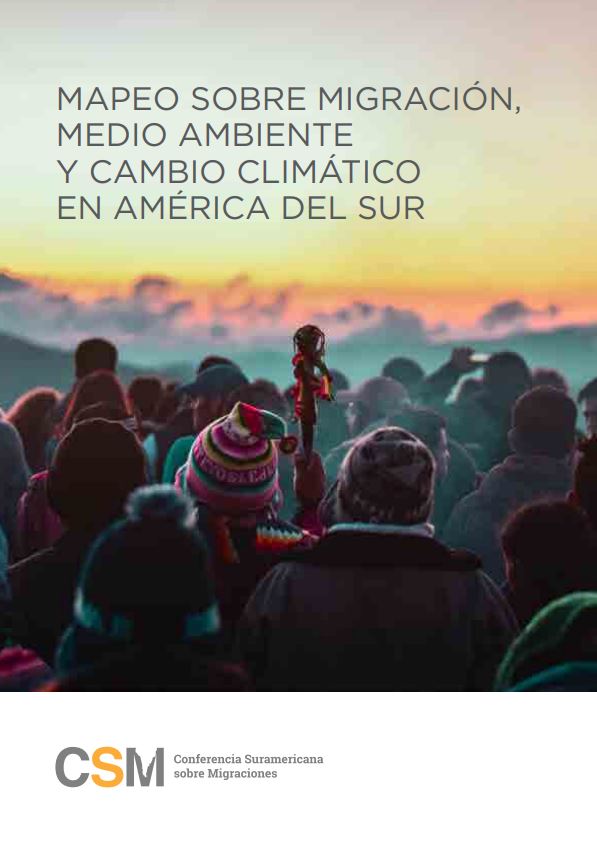 Mapeo sobre Migración, Medio Ambiente y Cambio Climático en América del Sur