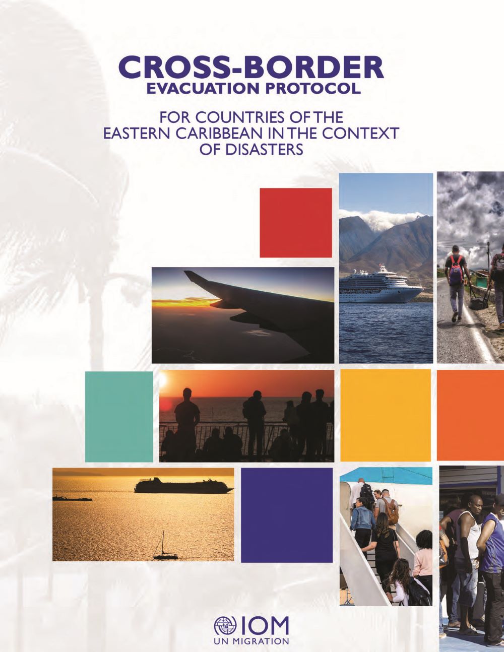 Cross-Border Evacuation Protocol for Countries in the Eastern Caribbean in the Context of Disasters